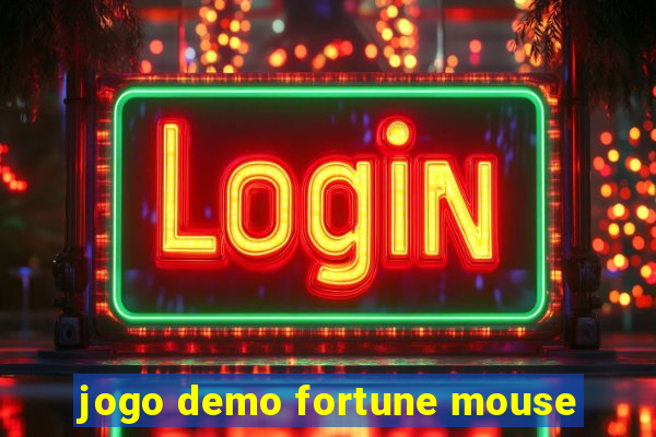 jogo demo fortune mouse