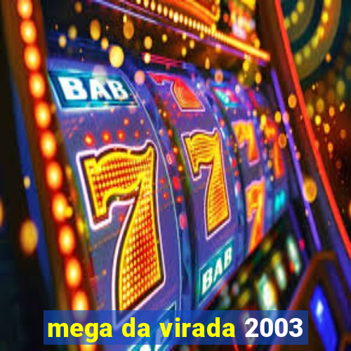 mega da virada 2003