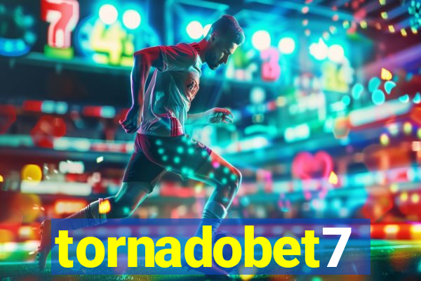 tornadobet7