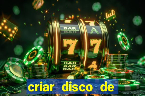 criar disco de boot windows