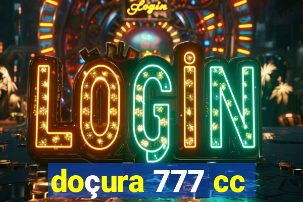 doçura 777 cc