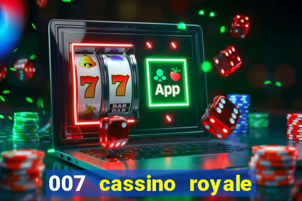 007 cassino royale dublado download