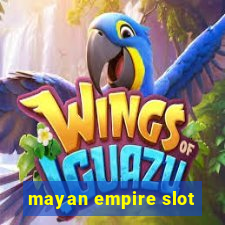 mayan empire slot