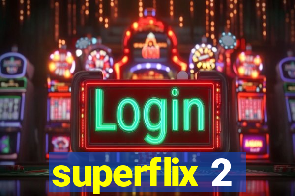 superflix 2