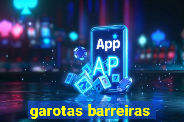 garotas barreiras