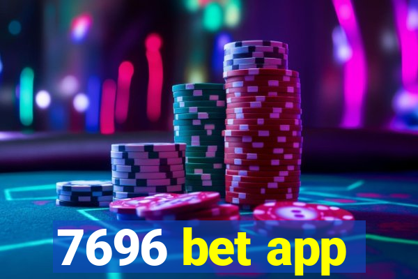 7696 bet app