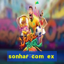 sonhar com ex colega de trabalho