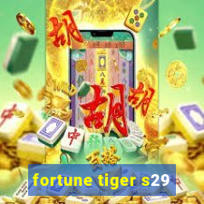 fortune tiger s29