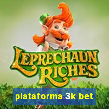 plataforma 3k bet