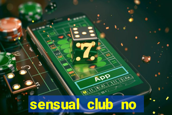 sensual club no esporte interativo