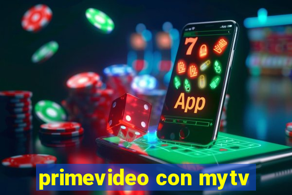 primevideo con mytv