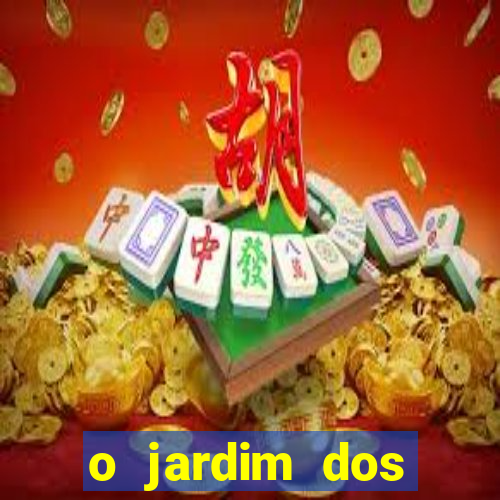 o jardim dos esquecidos a origem