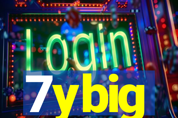 7ybig