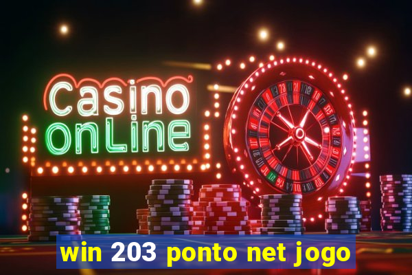 win 203 ponto net jogo