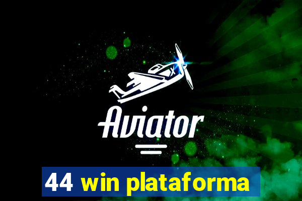 44 win plataforma