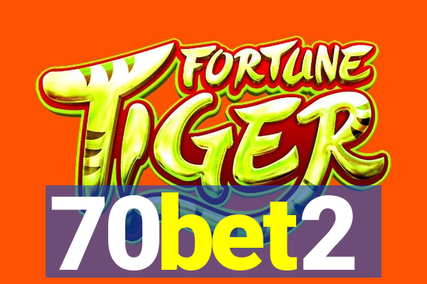 70bet2