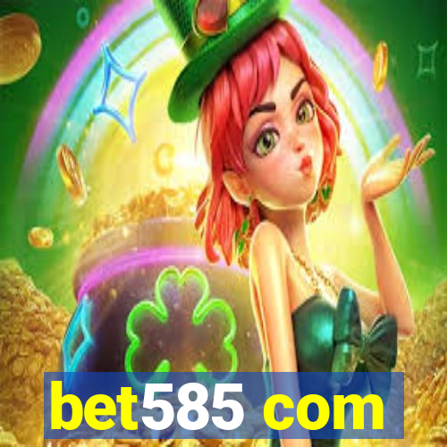 bet585 com