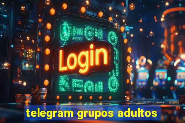 telegram grupos adultos