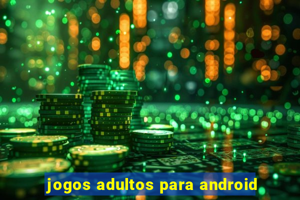 jogos adultos para android