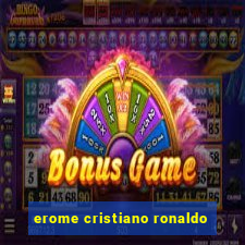 erome cristiano ronaldo