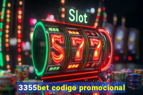 3355bet codigo promocional