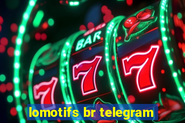 lomotifs br telegram