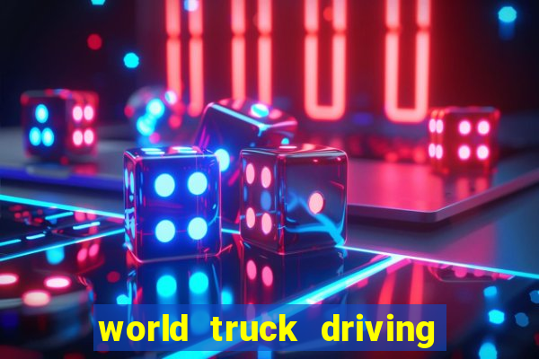 world truck driving simulator dinheiro infinito tudo desbloqueado 1,395