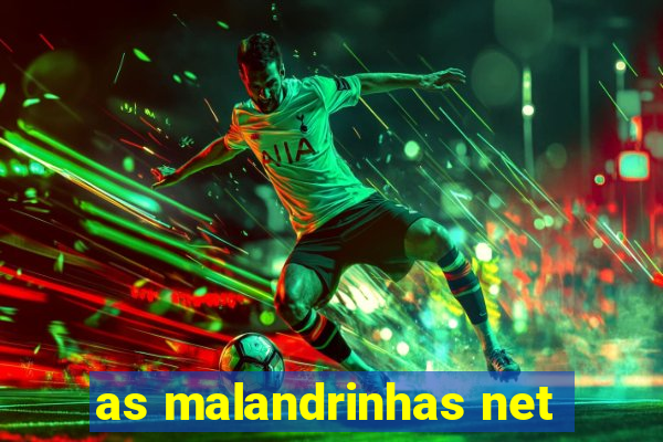 as malandrinhas net