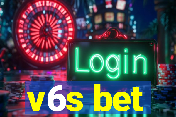 v6s bet