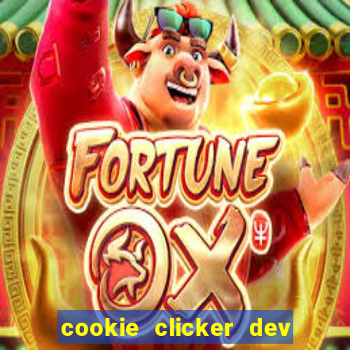 cookie clicker dev tools hack