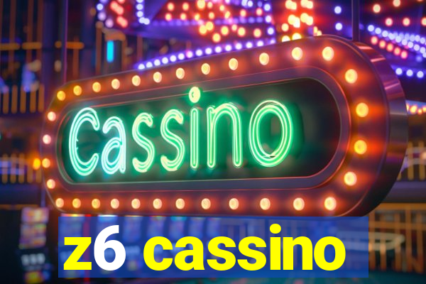 z6 cassino