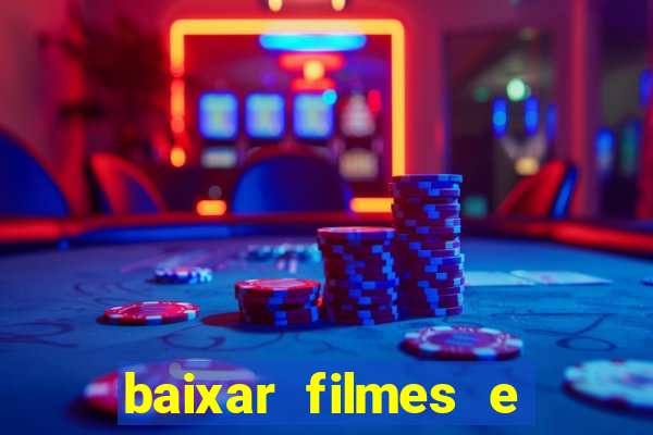 baixar filmes e séries mp4