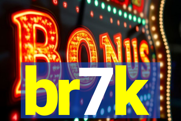 br7k