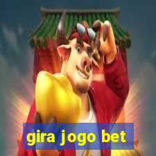 gira jogo bet