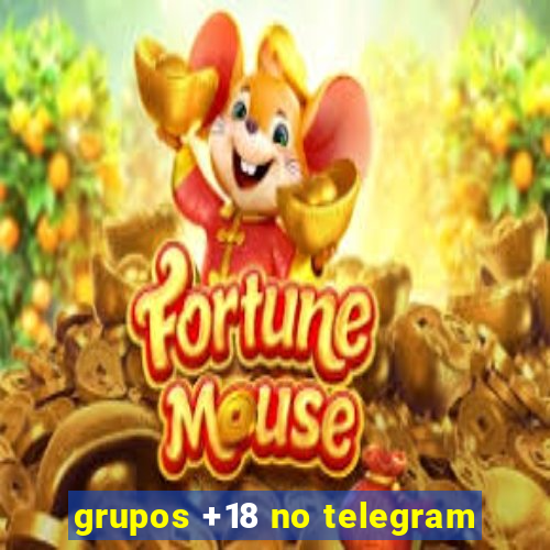 grupos +18 no telegram