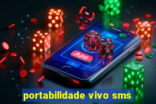 portabilidade vivo sms