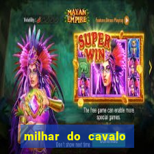 milhar do cavalo que mais sai