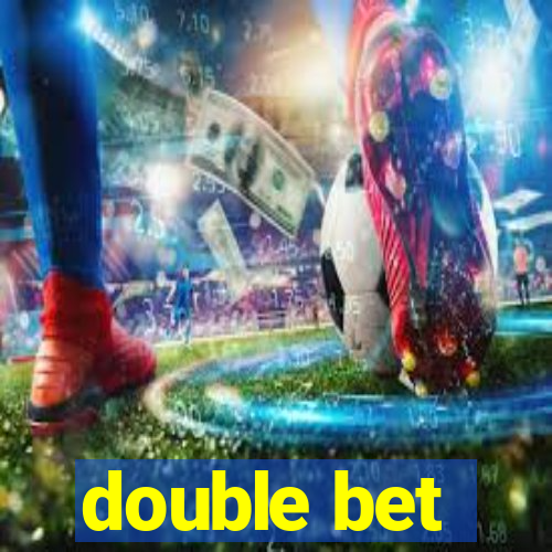 double bet