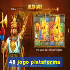 48 jogo plataforma