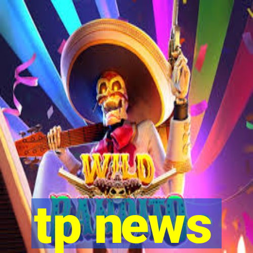 tp news