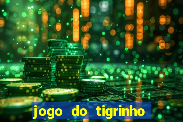 jogo do tigrinho deposito 1 real