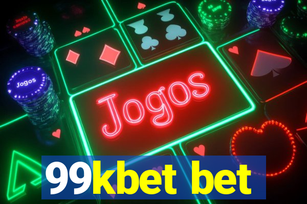 99kbet bet