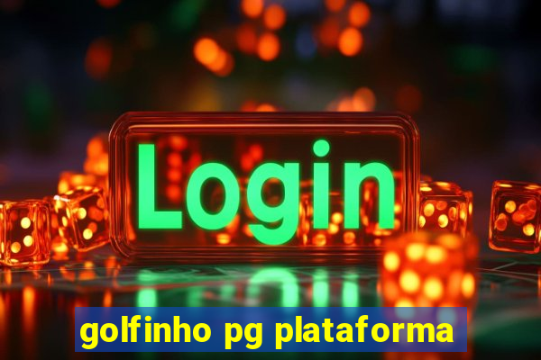 golfinho pg plataforma