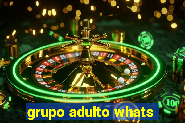 grupo adulto whats