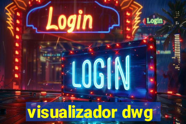 visualizador dwg