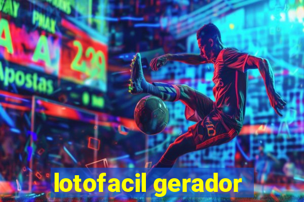 lotofacil gerador