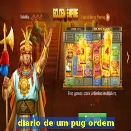 diario de um pug ordem