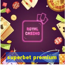 superbet premium