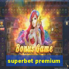 superbet premium