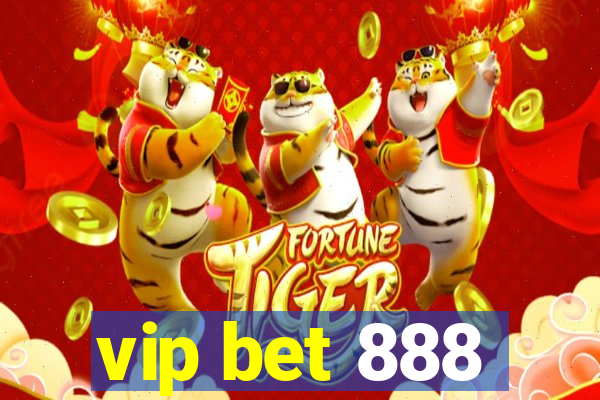 vip bet 888